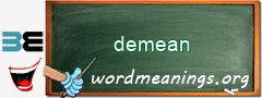 WordMeaning blackboard for demean